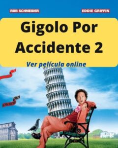 Gigolo Por Accidente 2 ver película online