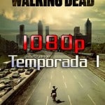 The Walking Dead Temporada 1 1080p