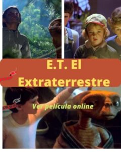 E.T. El Extraterrestre ver película online