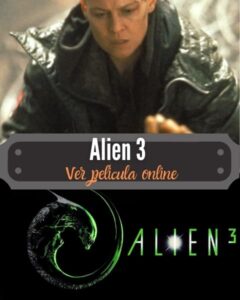 Alien 3 ver película online