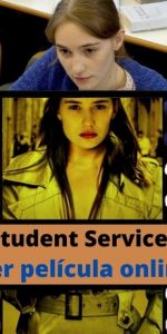 Student Services ver película online