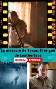 La masacre de Texas: El origen de Leatherface 2017 ver película online