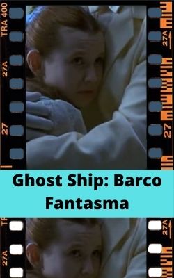 Ver Ghost Ship: Barco Fantasma Pelicula Online - Maxcine - Ver peliculas completas Online en casa