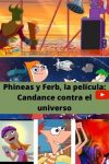 Phineas y Ferb, la película: Candance contra el universo ver película online