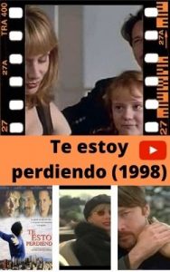 Te estoy perdiendo (1998) ver película online