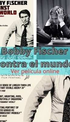 Bobby Fischer contra el mundo ver película online