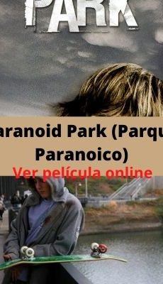 Paranoid Park (Parque Paranoico) ver película online