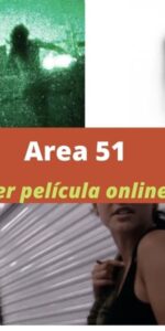 Area 51 ver película online