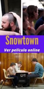 Snowtown ver película online