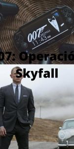 ver 007: Operación Skyfall